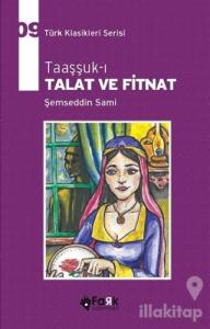 Taaşşuk-ı Talat ve Fitnat