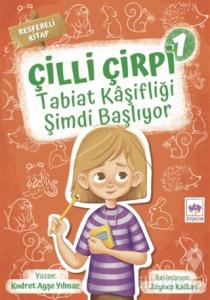 Tabiat Kaşifliği Şimdi Başlıyor - Çilli Çirpi 1
