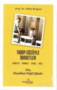 Tabip Gözüyle İbadetler
