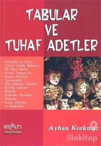 Tabular ve Tuhaf Adetler