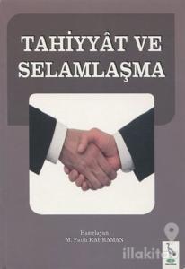Tahiyyat ve Selamlaşma