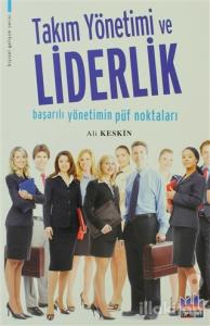Takım Yönetimi ve Liderlik