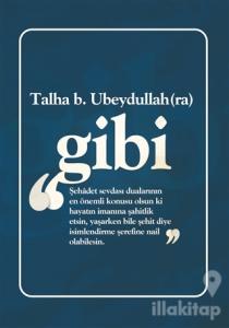 Talha B. Ubeydullah (Ra) Gibi Not Defterim