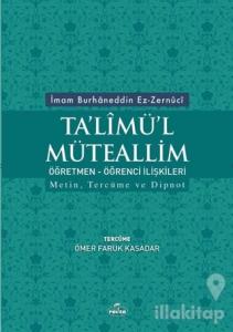 Ta'limü'l Müteallim Öğretmen - Öğrenci İlişkileri