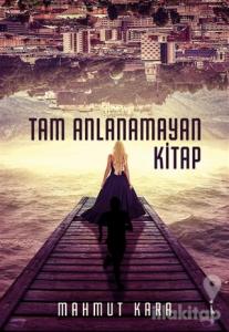Tam Anlanamayan Kitap