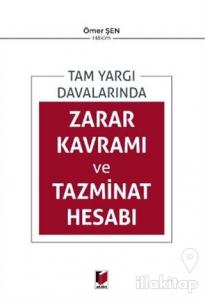 Tam Yargı Davalarında Zarar Kavramı ve Tazminat Hesabı