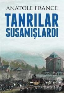 Tanrılar Susamışlardı