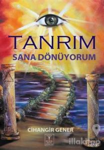 Tanrım Sana Dönüyorum