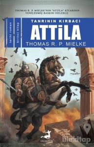 Tanrının Kırbacı Attila 1