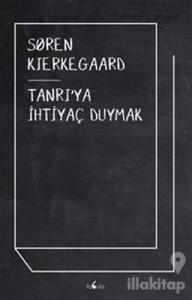 Tanrı'ya İhtiyaç Duymak