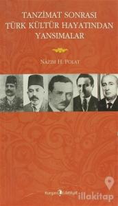 Tanzimat Sonrasında Türk Kültür Hayatından Yansımalar