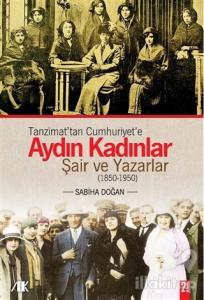 Tanzimat'tan Cumhuriyet'e Aydın Kadınlar