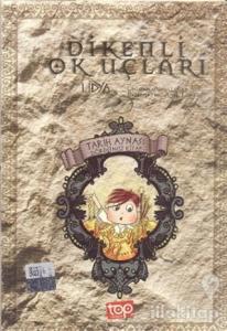 Tarih Aynası 4 - Dikenli Ok Uçları