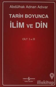 Tarih Boyunca İlim ve Din (Cilt 1 - 2) (Ciltli)