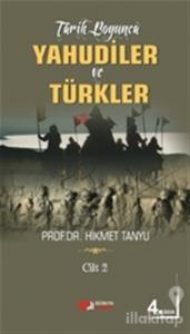 Tarih Boyunca Yahudiler ve Türkler (Cilt 2)