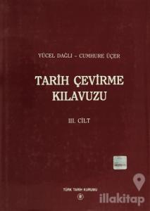 Tarih Çevirme Kılavuzu 3. Cilt (Ciltli)