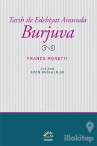 Tarih ile Edebiyat Arasında Burjuva