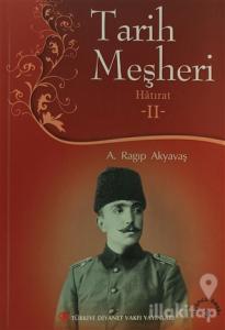 Tarih Meşheri - Hatırat 2