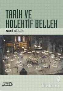 Tarih ve Kolektif Bellek