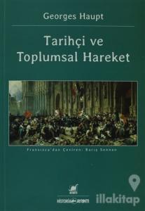 Tarihçi ve Toplumsal Hareket