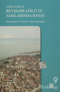 Tarihi Süreçte Beyşehir Gölü ve Adalarında Hayat
