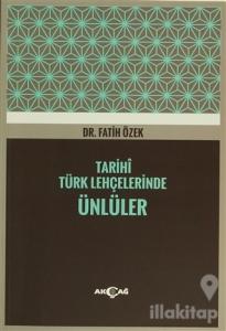 Tarihi Türk Lehçelerinde Ünlüler