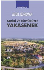 Tarihi ve Kültürüyle Yakasenek