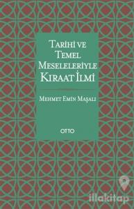 Tarihi ve Temel Meseleleriyle Kıraat İlmi (Ciltli)