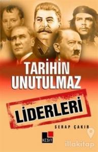 Tarihin Unutulmaz Liderleri