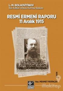 Tarihli Resmi Ermeni Raporu 11 Aralık 1915