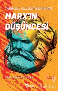 Tarihsel Gelişimi İçerisinde Marx'ın Düşüncesi