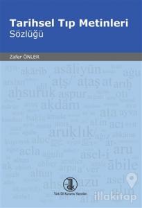 Tarihsel Tıp Metinleri Sözlüğü (Ciltli)