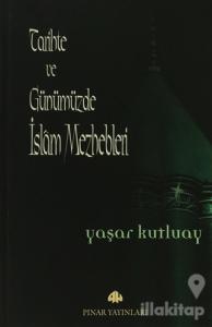 Tarihte ve Günümüzde İslam Mezhepleri