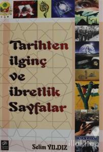Tarihten İlginç ve İbretlik Sayfalar