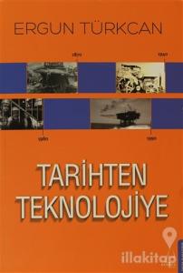 Tarihten Teknolojiye