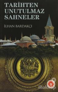 Tarihten Unutulmaz Sahneler