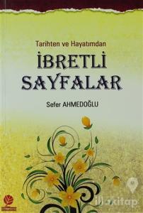 Tarihten ve Hayatımdan İbretli Sayfalar