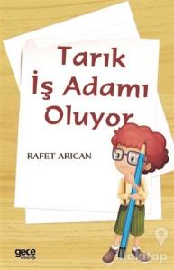 Tarık İş Adamı Oluyor