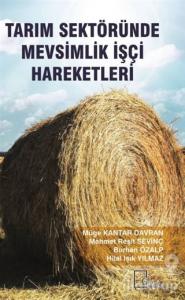 Tarım Sektöründe Mevsimlik İşçi Hareketleri