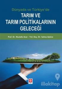 Tarım ve Tarım Politikalarının Geleceği