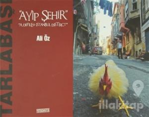 Tarlabaşı - Ayıp Şehir