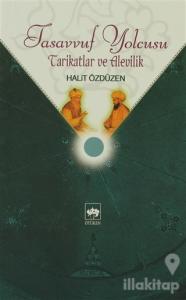 Tasavvuf Yolcusu Tarikatlar ve Alevilik