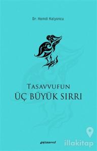 Tasavvufun Üç Büyük Sırrı