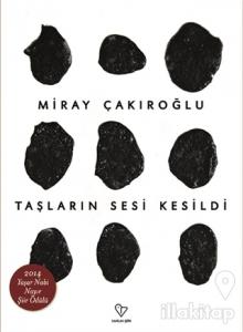 Taşların Sesi Kesildi