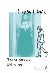 Taşra Kızının Deliceleri