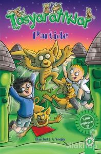 Taşyaratıklar 7 - Partide