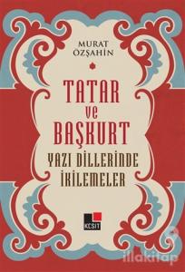Tatar ve Başkurt Yazı Dillerinde İkilemeler