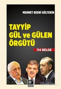 Tayyip Gül ve Gülen Örgütü