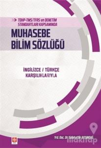 TDHP-TMS/TFRS ve Denetim Standartları Kapsamında Muhasebe Bilim Sözlüğü