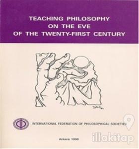 Teaching Philosophy on the Eve of the Twenty-First Century